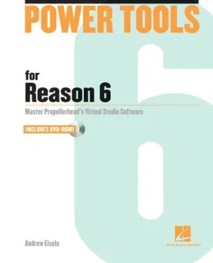 POWER TOOLS FOR REASON 6 BK/DVD ROM (O/P)